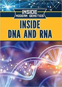 Inside DNA and Rna