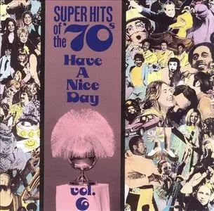 V.A. - Super Hits Of The '70S: Have A Nice Day [Vol.1 - Vol.25] (1990)  [Re-Up]