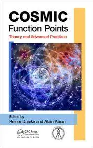 COSMIC Function Points: Theory and Advanced Practices (repost)