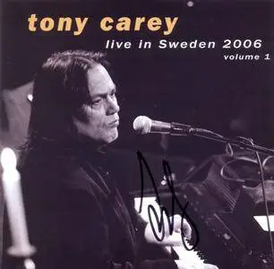 Tony Carey - Live In Sweden 2006: volume 1 (2006)