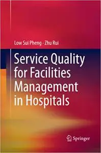 Service Quality for Facilities Management in Hospitals (Repost)