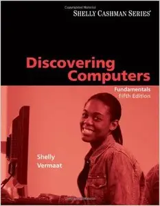 Discovering Computers: Fundamentals, Fifth Edition (Shelly Cashman) by Gary B. Shelly