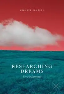 Researching Dreams: The Fundamentals (Repost)