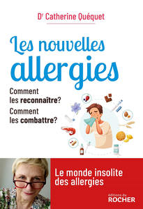 Les nouvelles allergies - Catherine Quequet