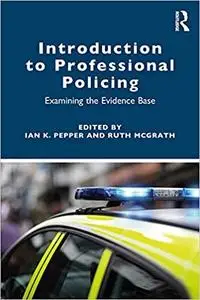 Introduction to Professional Policing