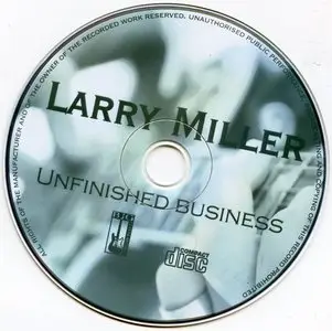 Larry Miller - Unfinished Business (2010)