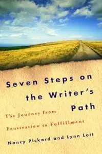 Seven Steps on the Writer's Path: The Journey from Frustration to Fulfillment