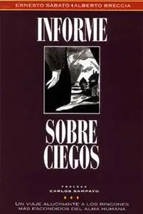 Informe sobre ciegos - Ernesto Sábato / Alberto Breccia