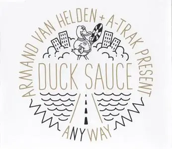 Armand Van Helden & A-Trak present Duck Sauce - aNYway (Germany CD single) (2009) {Ministry Of Sound Recordings}