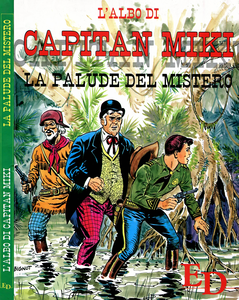 L'Albo Di Capitan Miki - Volume 1 - La Palude Del Mistero