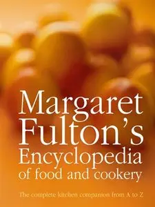 Margaret Fulton's Encyclopedia of Food and Cookery (repost)