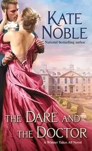 «The Dare and the Doctor» by Kate Noble