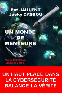 Patrick Jaulent, Jacky Cassou, "Un monde de menteurs"