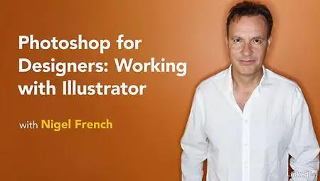 Lynda - Photoshop for Designers: Working with Illustrator