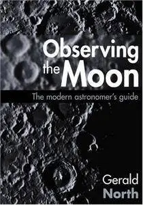 Observing the Moon: The Modern Astronomer's Guide (Repost)