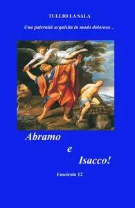 Abramo e Isacco !