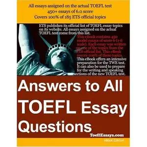 Answers to all TOEFL essay questions (Digital Format)