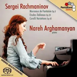 Nareh Arghamanyan - Rachmaninov: Piano Works (2012) MCH SACD ISO + DSD64 + Hi-Res FLAC