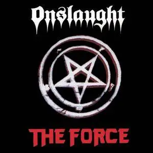Onslaught - The Force (1986) [Reissue 2005]