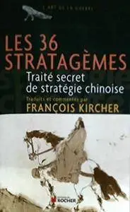 Collectif, "Les 36 stratagèmes : Traité secret de stratégie chinoise"