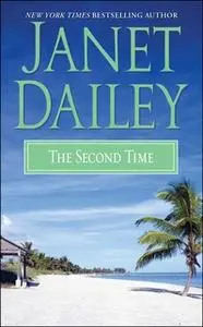 «The Second Time» by Janet Dailey