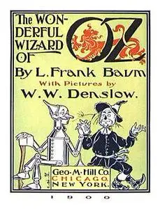 «The Wonderful Wizard of Oz» by Lyman Frank Baum