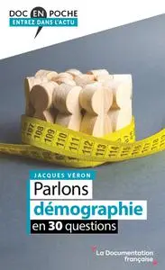 Jacques Véron, "Parlons démographie en 30 questions"