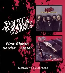 April Wine - First Glance & Harder... Faster - 2007