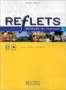 Reflets 2: Méthode de français
