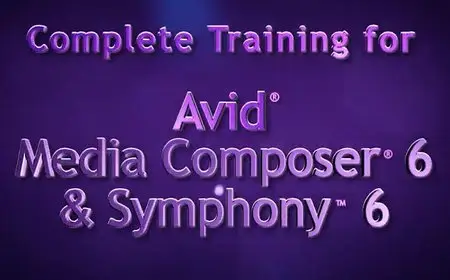 Class On Demand – Complete Training for Avid Media Composer 6 and Symphony 6