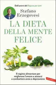 Stefano Erzegovesi - La dieta della mente felice