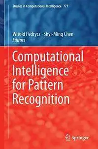 Computational Intelligence for Pattern Recognition (Studies in Computational Intelligence)