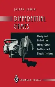 Differential Games: Theory and Methods for Solving Game Problems with Singular Surfaces