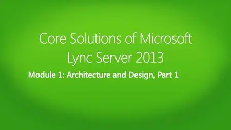 Core Solutions of Microsoft Lync Server 2013 Jump Start