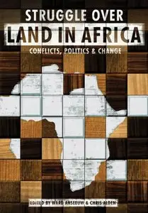 Struggle Over Land in Africa: Conflicts, Politics & Change [Repost]