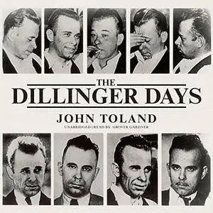The Dillinger Days [Audiobook]