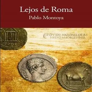 «Lejos de Roma» by Pablo Montoya