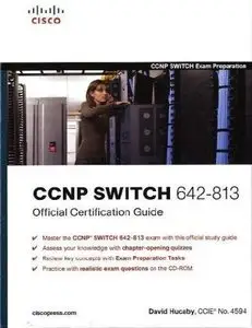 CCNP SWITCH 642-813 Official Certification Guide (repost)