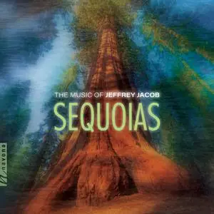 Moravian Philharmonic Orchestra Olomouc - Jeffrey Jacob - Sequoias (2022) [Official Digital Download 24/96]