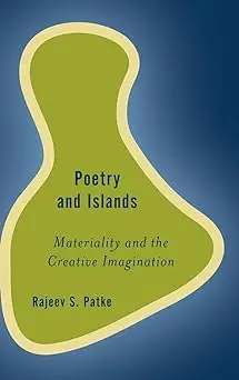 Poetry and Islands: Materiality and the Creative Imagination