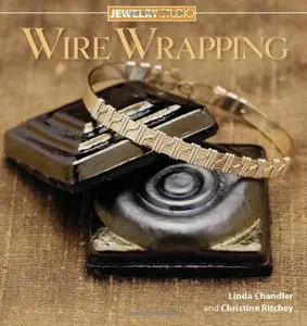 Jewelry Studio: Wire Wrapping by Linda Chandler (Repost)