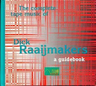 Dick Raaijmakers – The Complete Tape Music of Dick Raaijmakers (1998)
