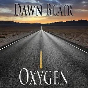 «Oxygen» by Dawn Blair