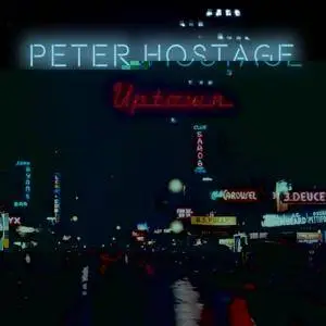 Peter Hostage - Uptown (2018)