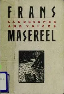 Landscapes and Voices, de Frans Masereel