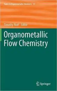 Organometallic Flow Chemistry