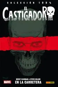 100% Marvel HC. El Castigador 1: En la carretera