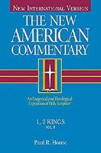 1, 2 Kings: An Exegetical and Theological Exposition of Holy Scripture: 8 (The New American Commentary) [Kindle Edition]