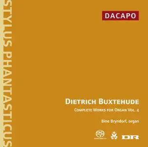 Dietrich Buxtehude - Complete Works for Organ, Volume 4 - Bine Bryndorf (2006) {Dacapo 6.220514}