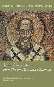 John Chrysostom, Homilies on Titus and Philemon